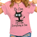 "It's Fine, I'm Fine" Cat Print T-Shirt – Funny Casual Women's Tee | S–XXXL